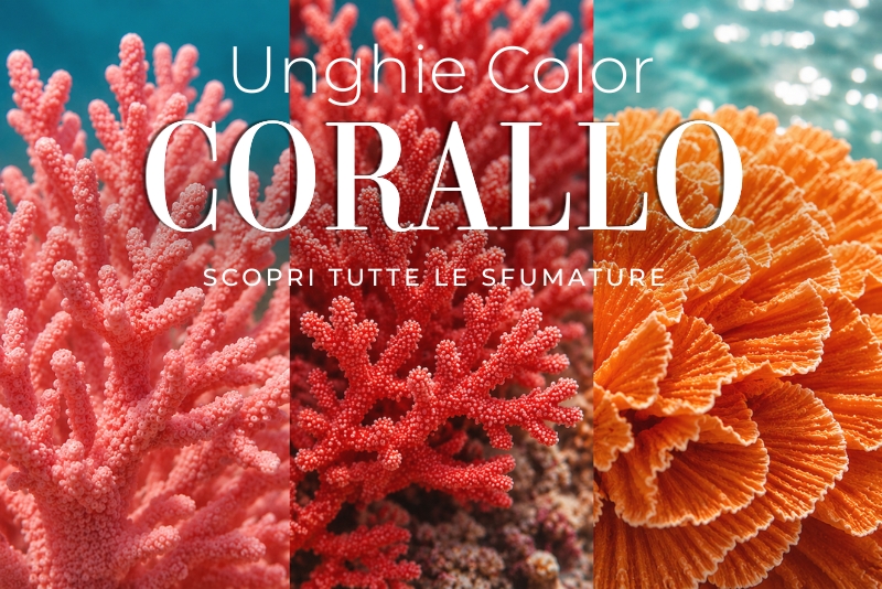 Unghie Color Corallo: ma di quale corallo parliamo?